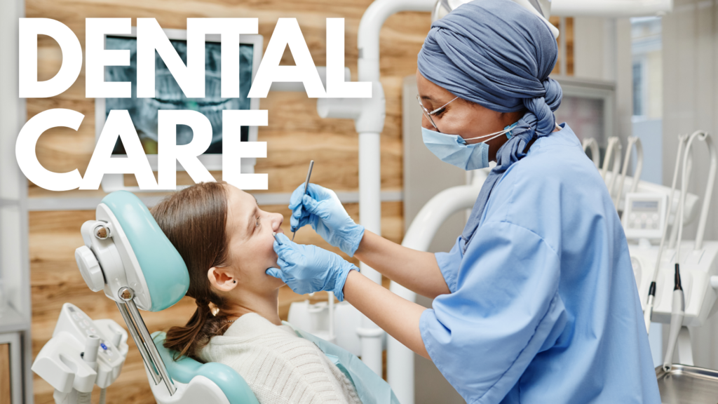 Dental Care